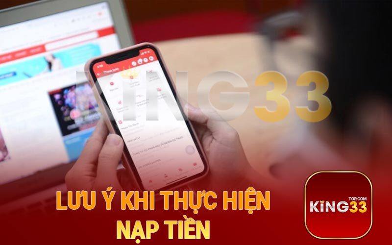 Lưu ý khi thực hiện nạp tiền