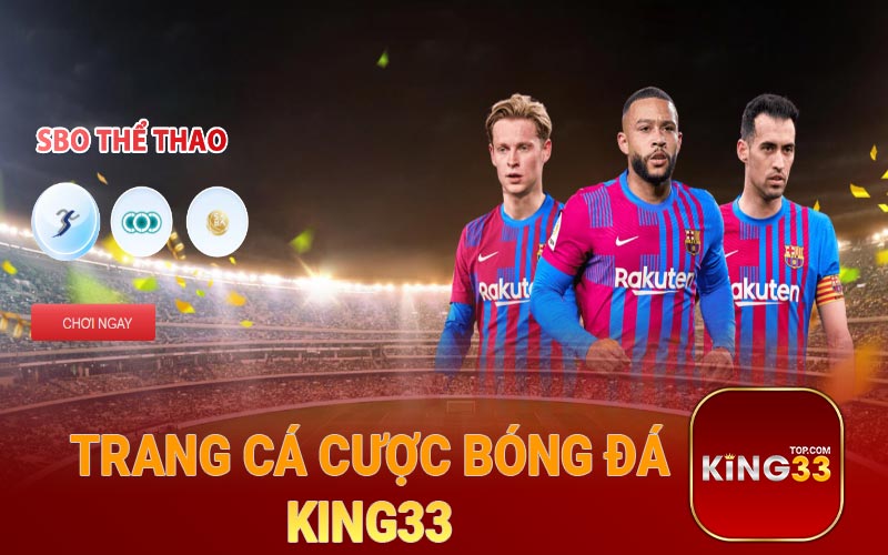 Trang cá cược bóng đá king33