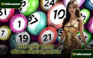 Khái Quát Về Soi Cầu Ba Càng Tại 32WIN