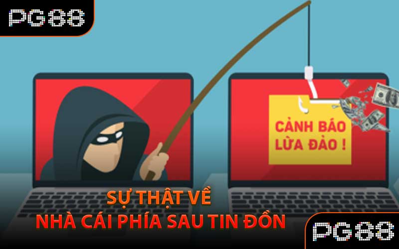 Sự Thật Về Nhà Cái Phía Sau Tin Đồn